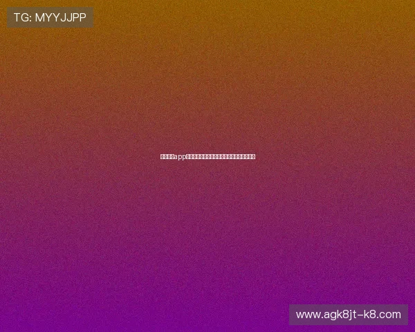 凯发注册app在线使用教程全面指南教你轻松掌握操作技巧